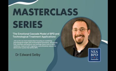 Dr Edward Selby Presents The Emotional Cascade Model of BPD and Technological Treatment Applications Dr Edward Selby Presents The Emotional Cascade Model of BPD and Technological Treatment Applications
